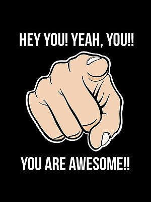 You are awesome