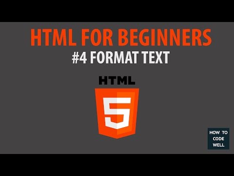 HTML For Beginners Tutorial #4 Format Text