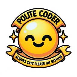 I am a polite coder.